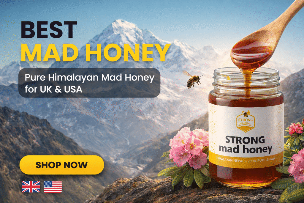 Best mad honey from Nepal – pure Himalayan mad honey for UK and USA