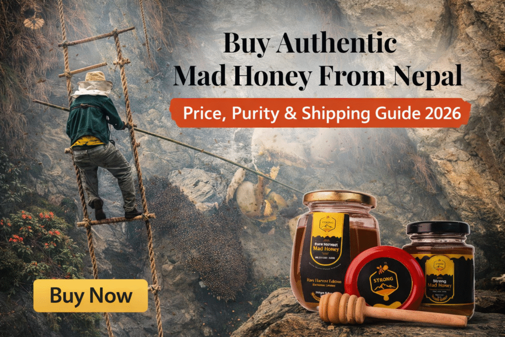 Nepal ke Himalayan paharon par ek honey hunter cliff se authentic mad honey harvest karta hua, sath mad honey ke jars aur text “Buy Authentic Mad Honey From Nepal – Price, Purity & Shipping Guide 2026”
